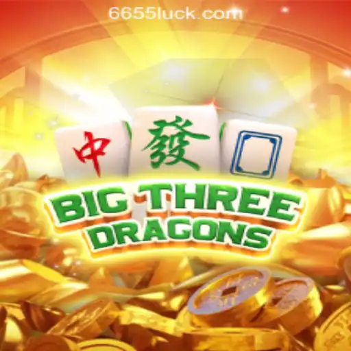 Exploring BigThreeDragons: A Journey into the World of 655luck Oficial Slots Brasil #1