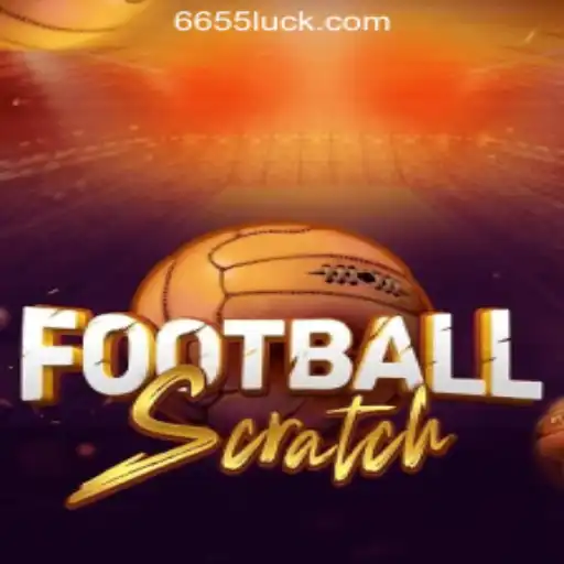 Exciting Gameplay Unveiled: FootballScratch Meets 655luck Oficial Slots Brasil #1