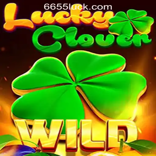 Exploring LuckyClover: A Thrilling Journey into 655luck Oficial Slots Brasil #1