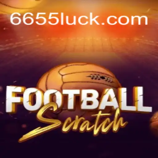Exciting Gameplay Unveiled: FootballScratch Meets 655luck Oficial Slots Brasil #1
